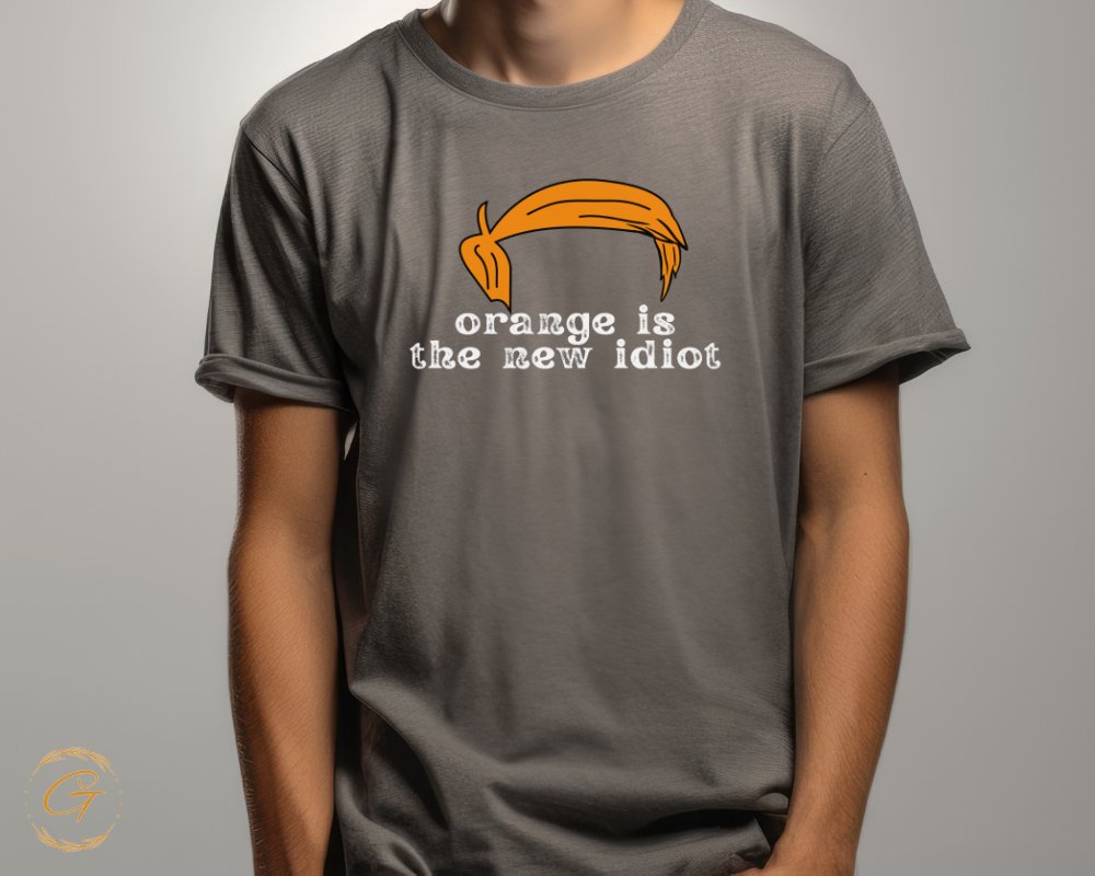 Orange is The New Idiot Statement Shirt product