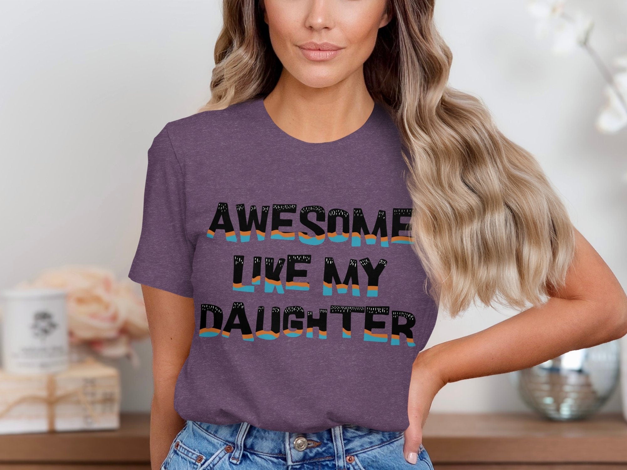 Awesome Like My Daughter T-Shirt, Gift For Parents, Family Matching Tee