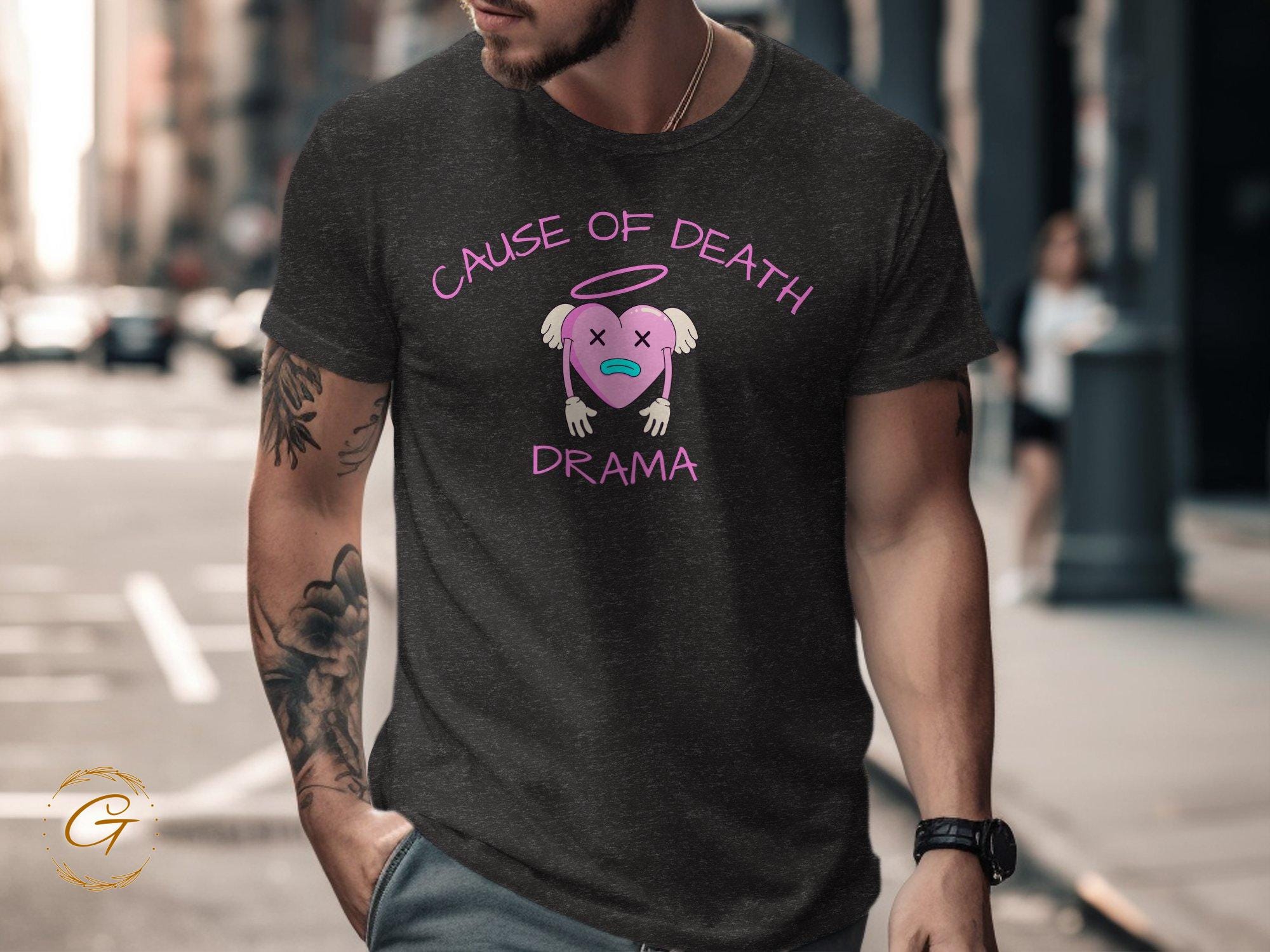 Funny Cause Of Death Drama Heart Tee