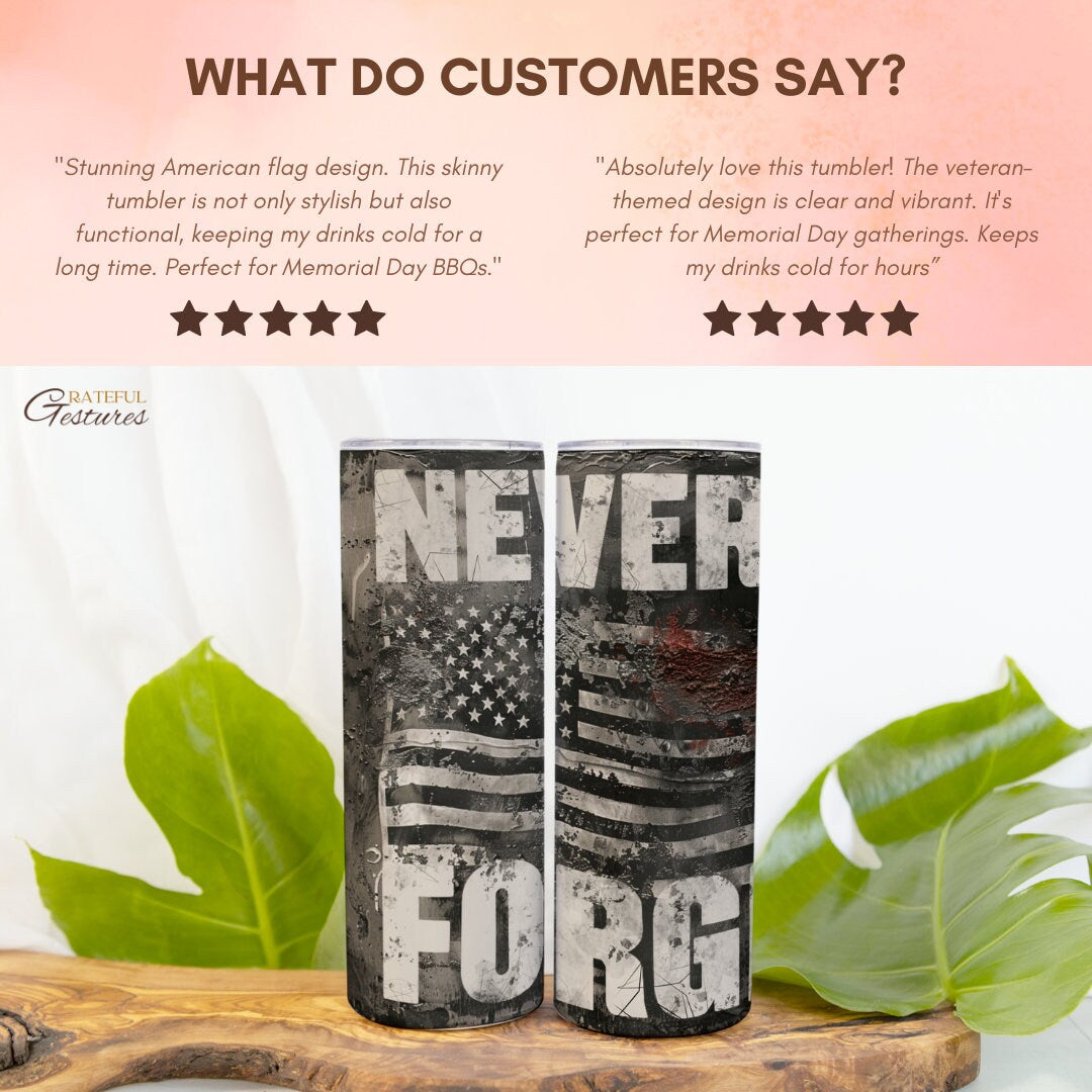 Never Forget Memorial Day Skinny Tumbler 20 oz