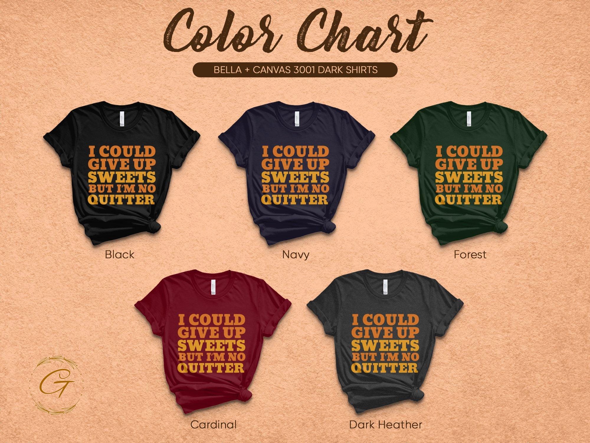 Funny Quote T-Shirt, Sweets Lover Humor Tee