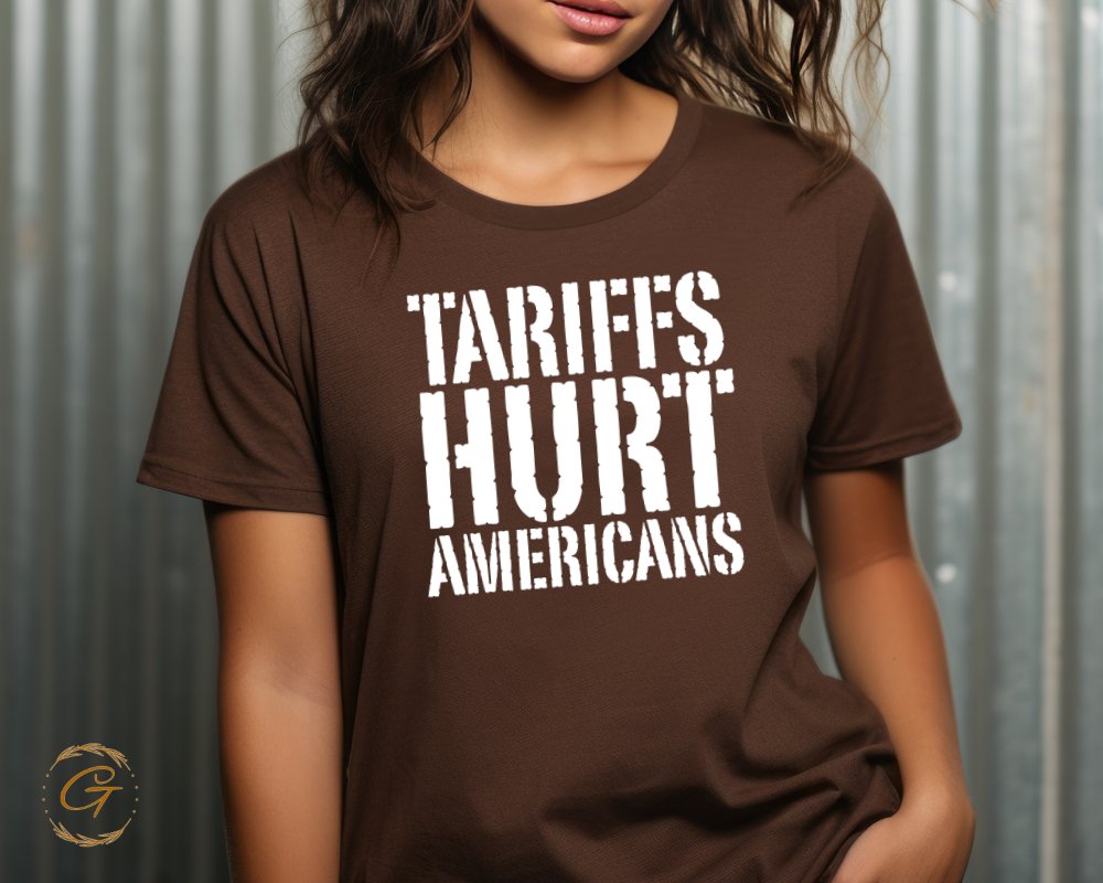 Tariffs Hurt Americans Statement Shirt Product