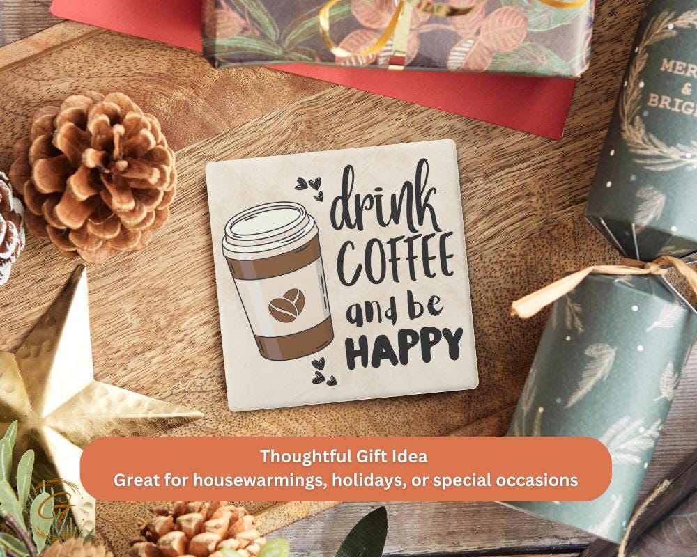 Drink Coffee and Be Happy Square Stone Coaster with Cork Backing