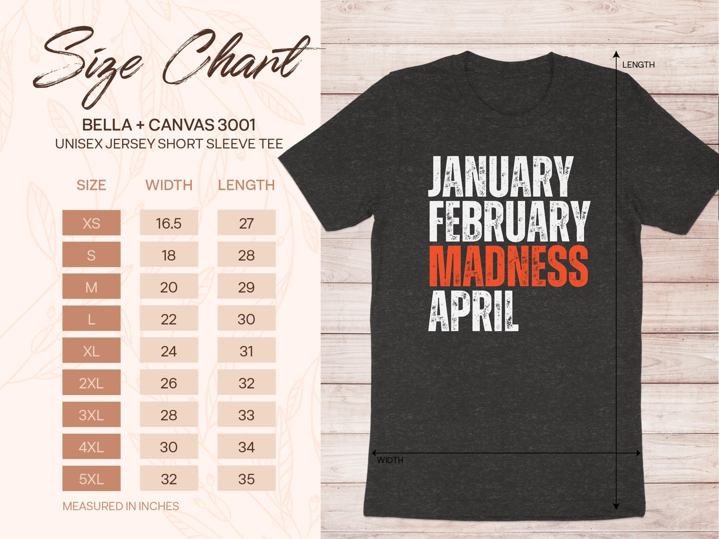 Funny January February Madness April Shirt product