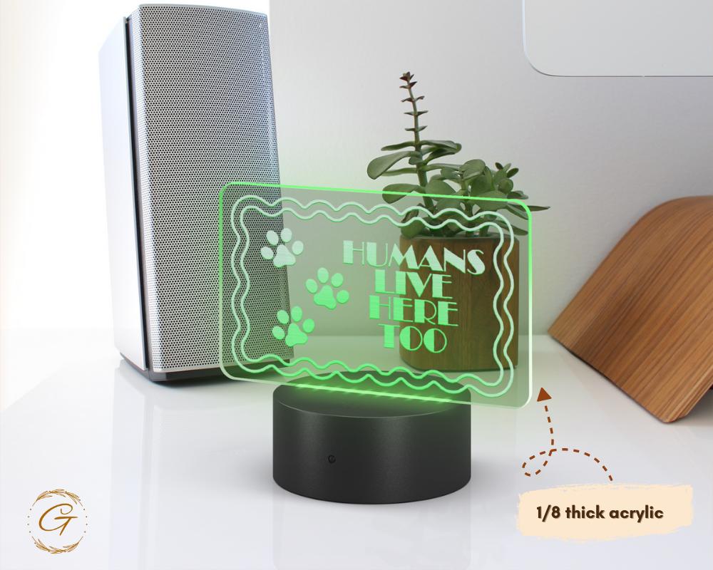 Humans Live Here Too Name Plate Acrylic LED Light