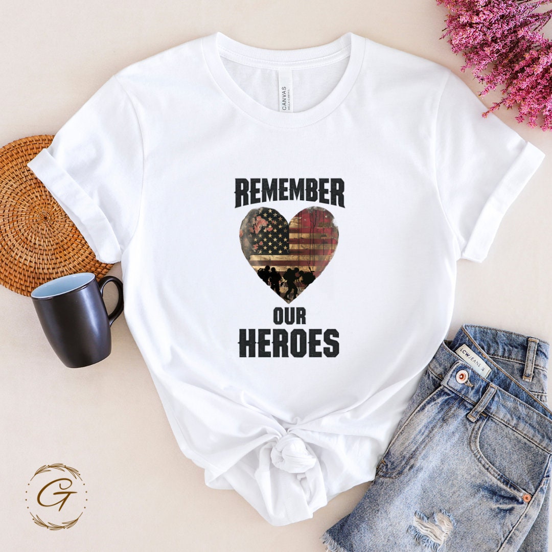 Remember Our Heroes T-Shirt – Patriotic Memorial Day Graphic Tee