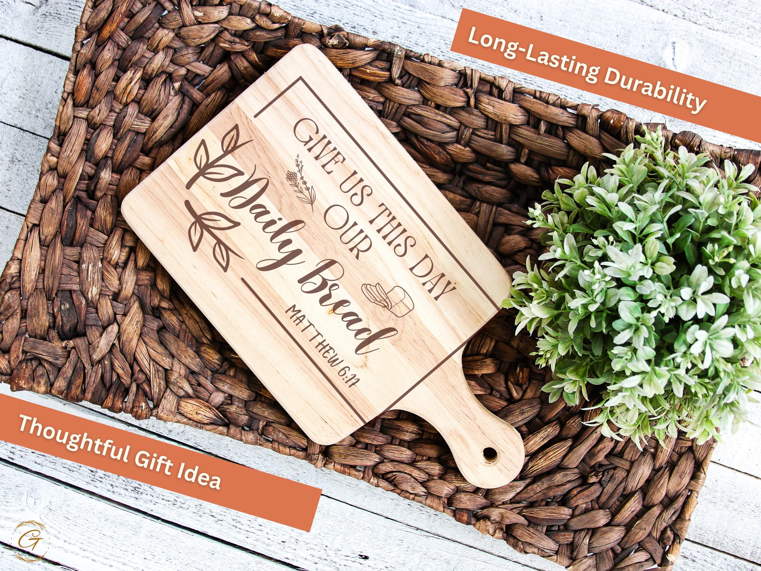 Bible Verse: Give Us This Day Our Daily Bread Cutting Board | Engraved Wood Kitchen Decor Gift