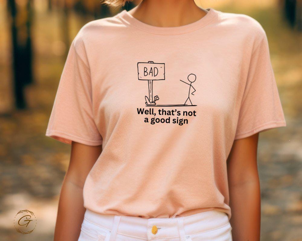 Stick Figure Bad Sign Graphic Tee Shirt