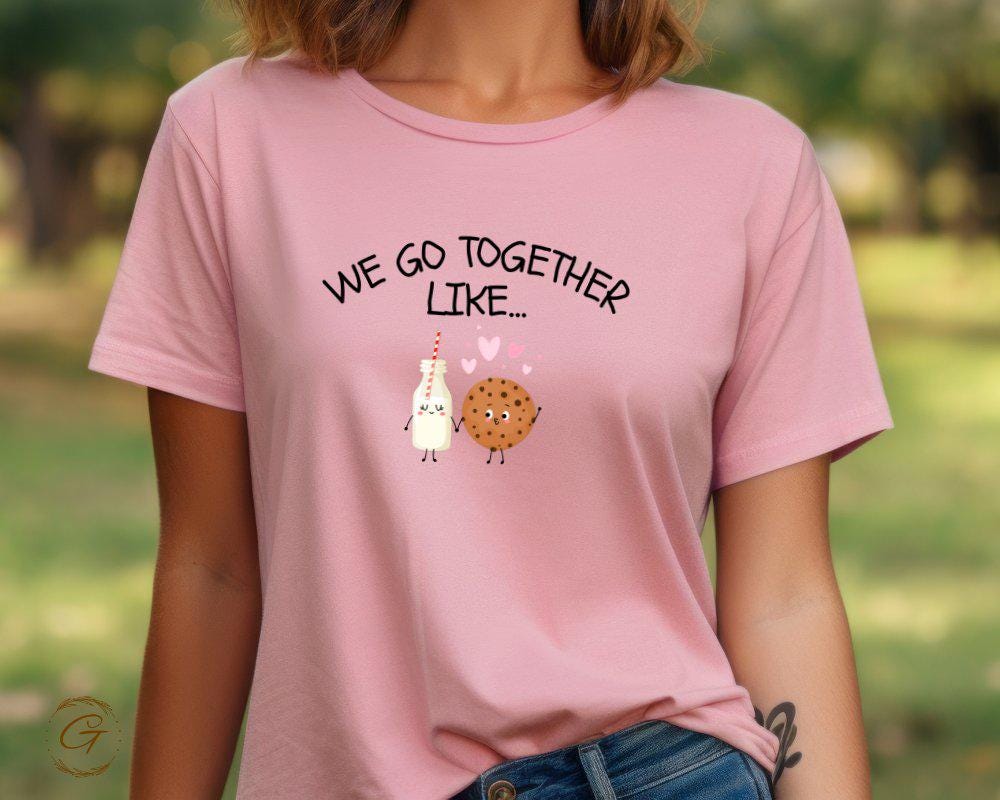 We Go Together Like Valentines Tee