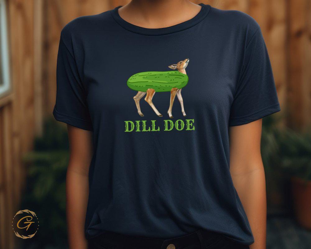 Funny Pun T-Shirt, Dill Doe Graphic Tee