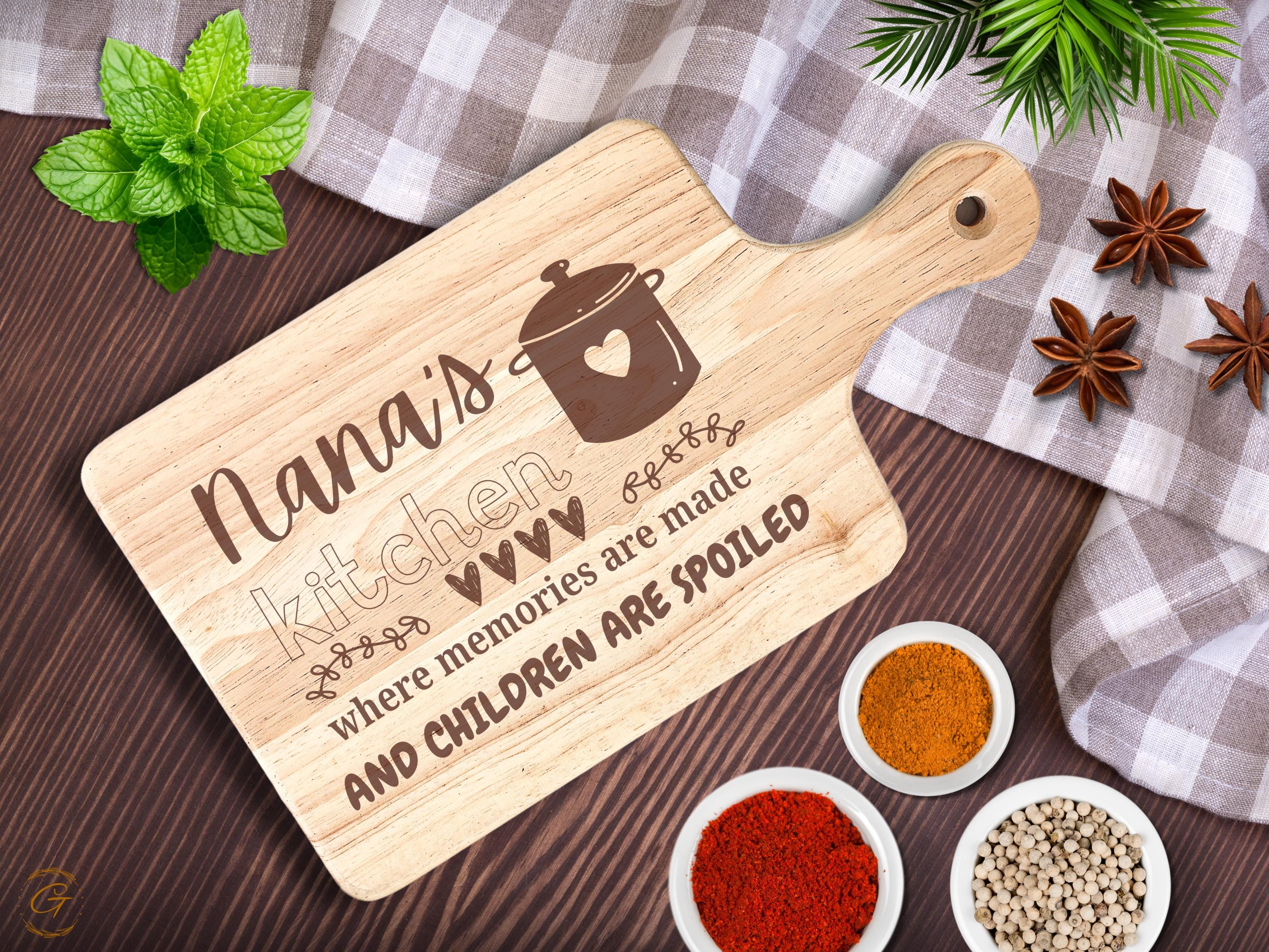 Nana's Kitchen Hardwood Cutting Board | Where Memories Are Made & Children Are Spoiled | Engraved Gift for Grandma's Kitchen | Gift for Nana