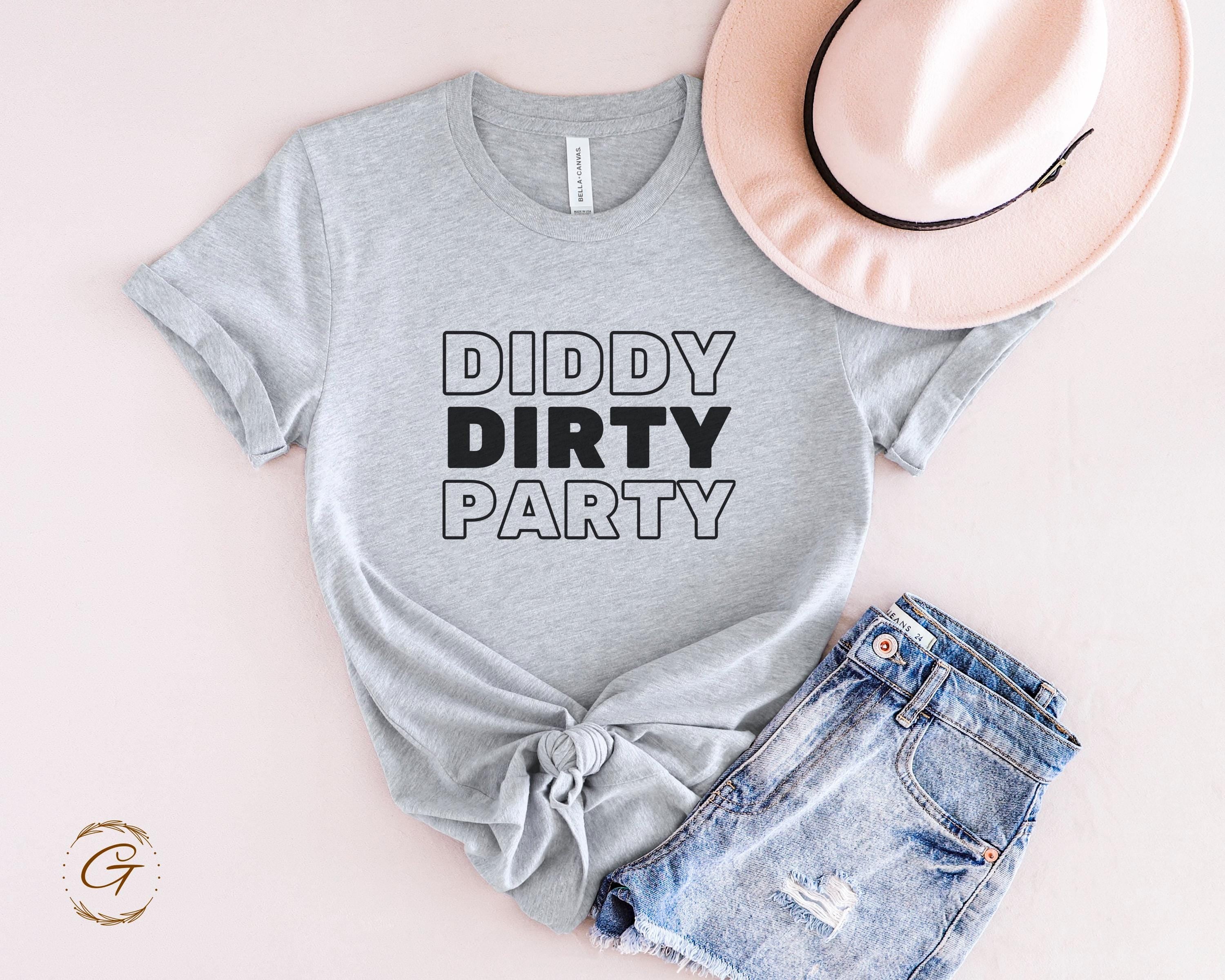 Diddy Dirty Party T-Shirt, Funny Graphic Tee for Party Lovers