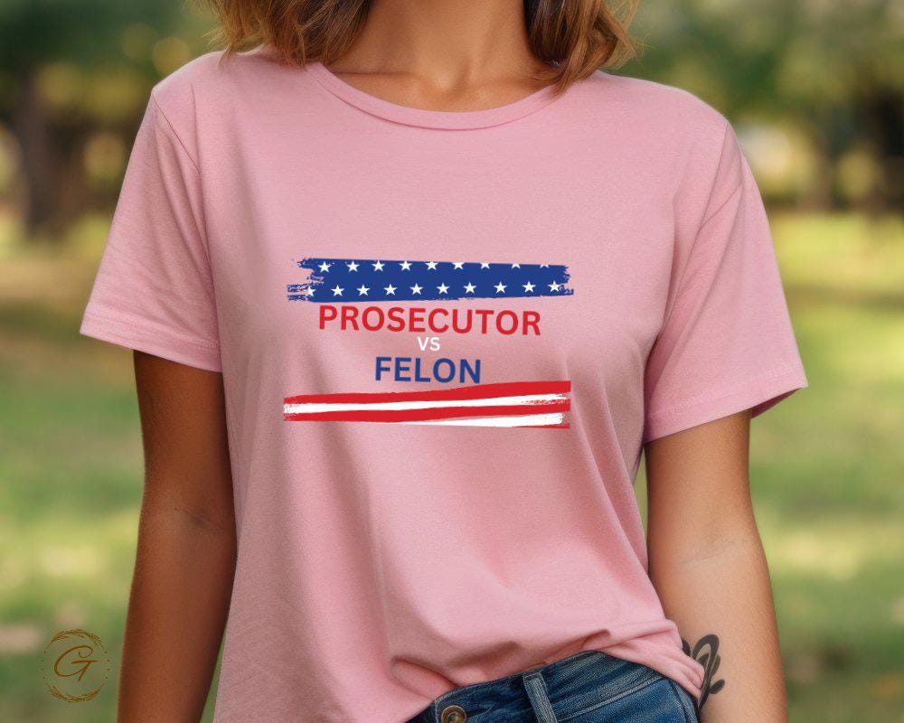 Patriotic Prosecutor Felon T-Shirt, US Election Graphic Tee