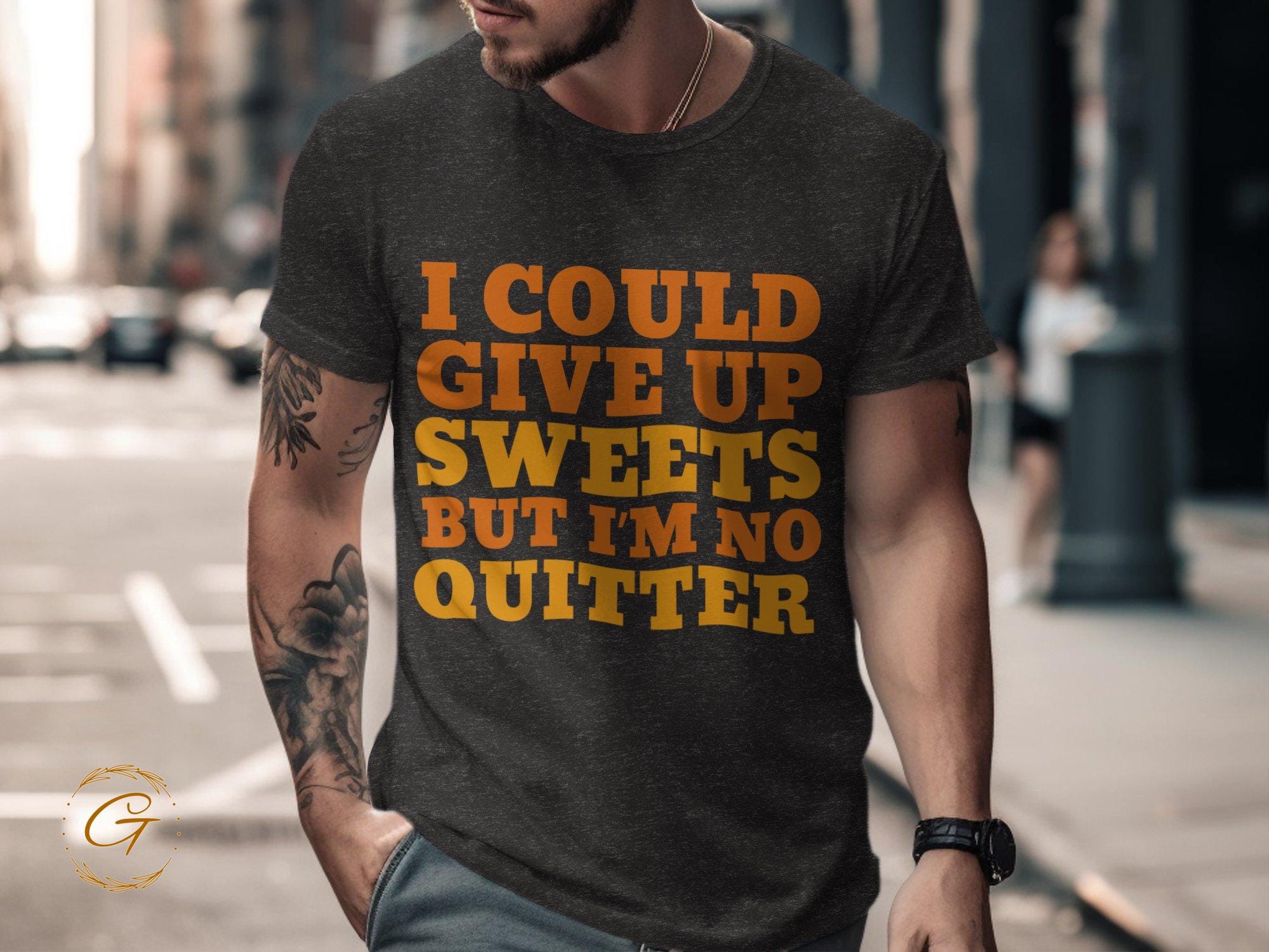 Funny Quote T-Shirt, Sweets Lover Humor Tee