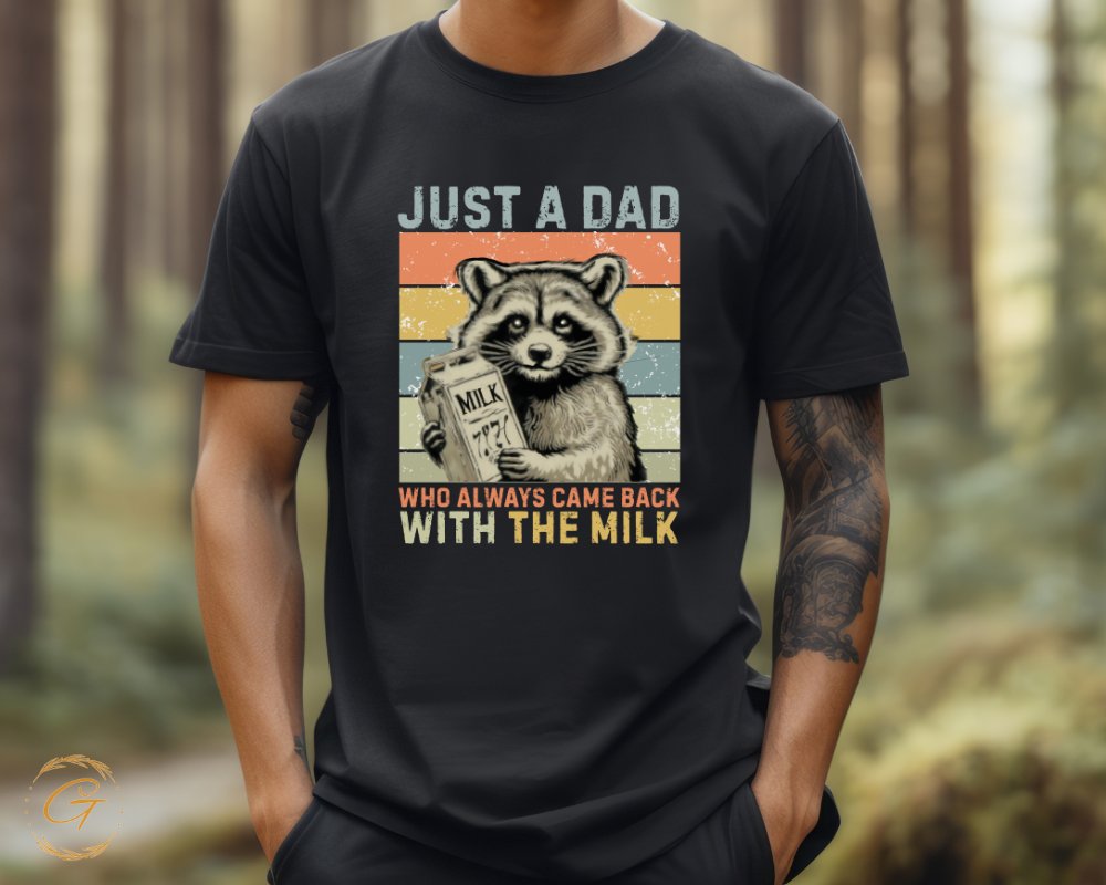 Just a Dad Who Always Came Back with The Milk product