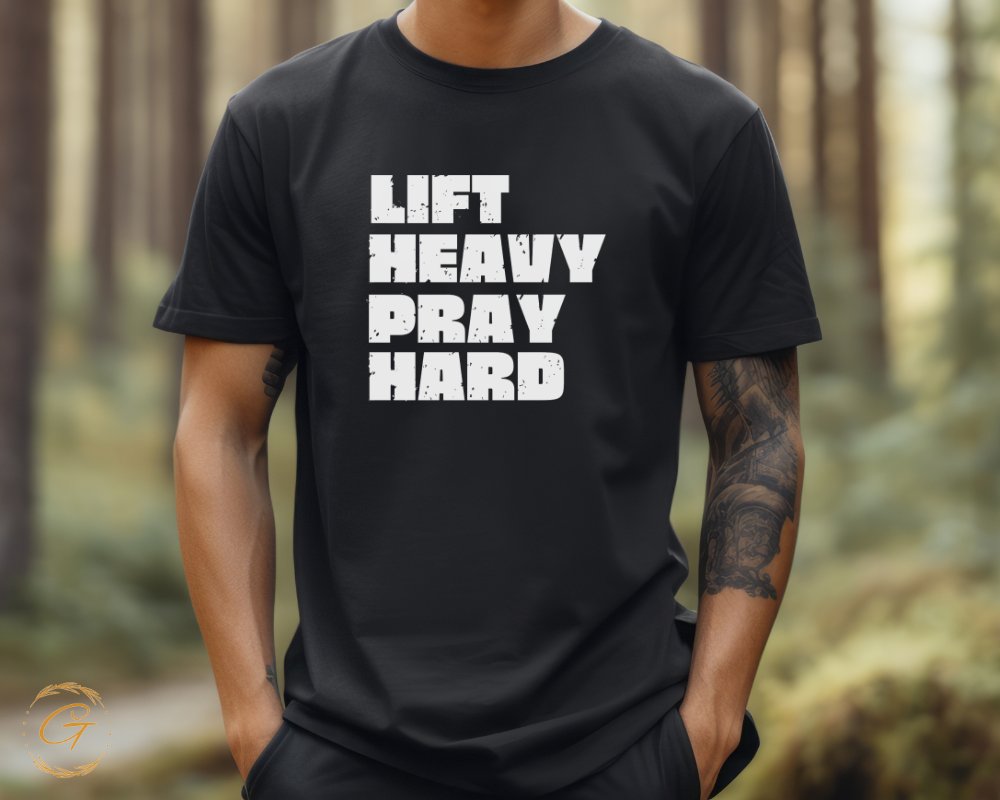 Lift Heavy Pray Hard message printed T-shirt product