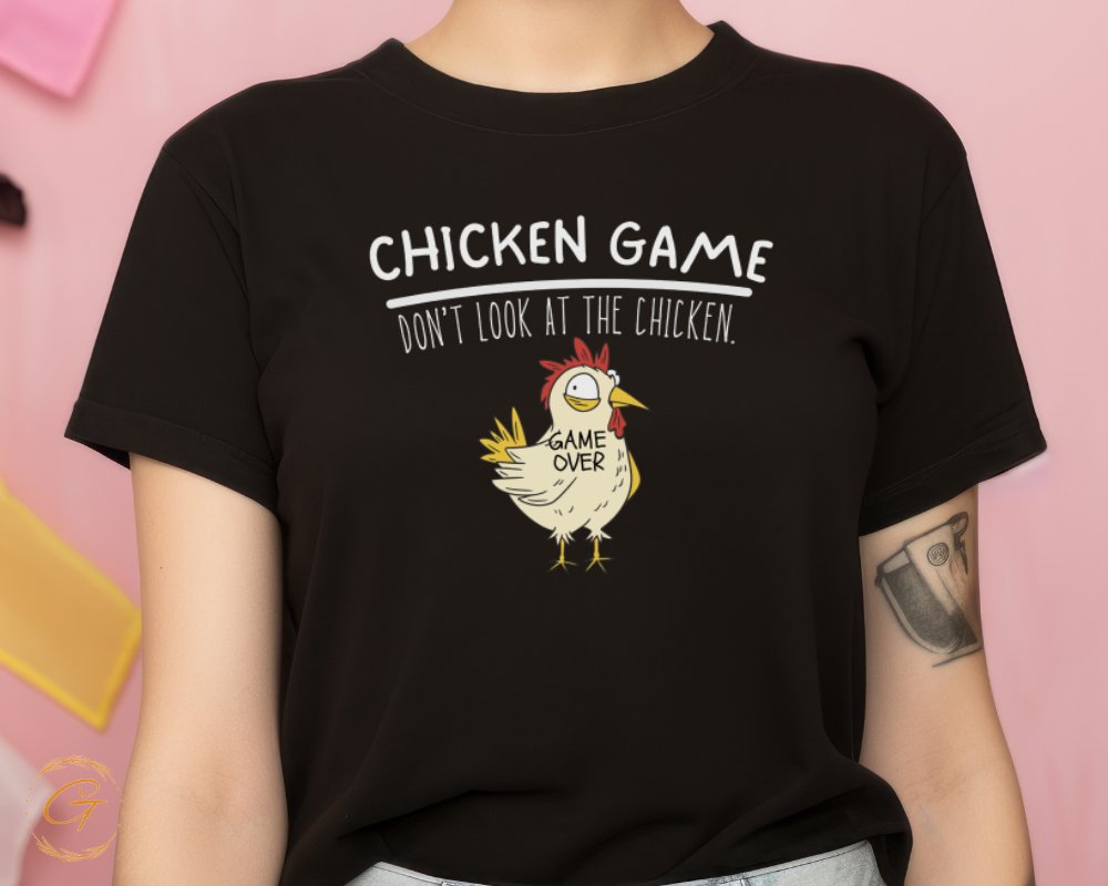 Funny Chicken Game Don't Look At The Chicken t-shirt product