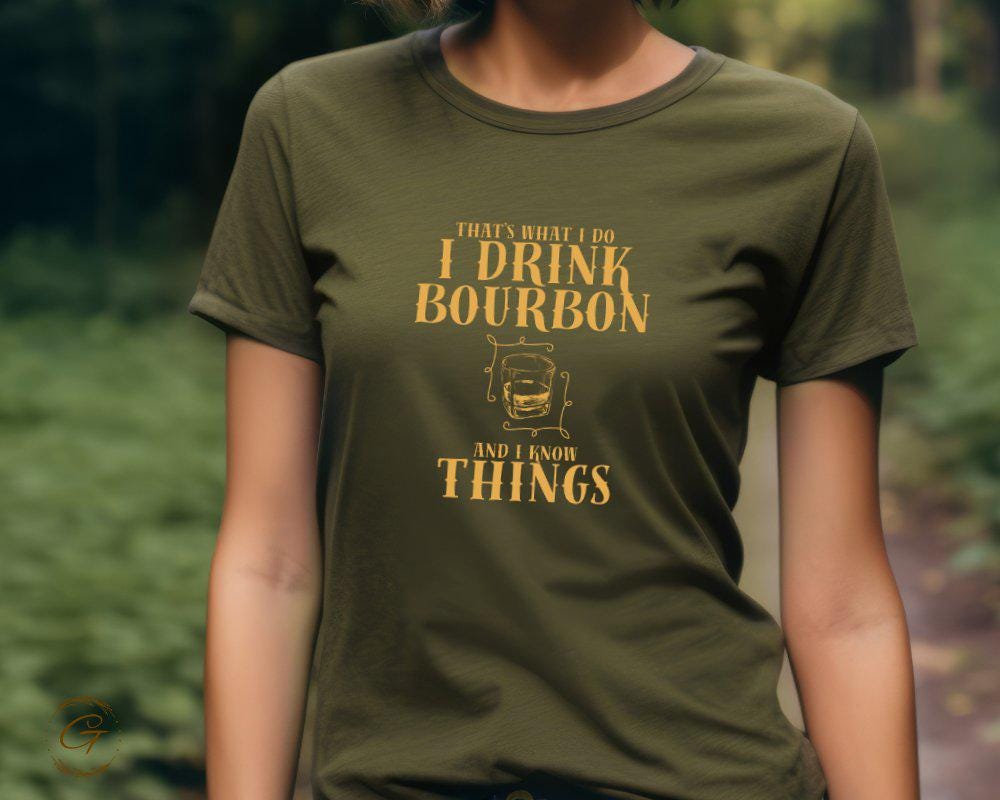 Funny Bourbon T-Shirt, I Drink Bourbon And I Know Things Tee