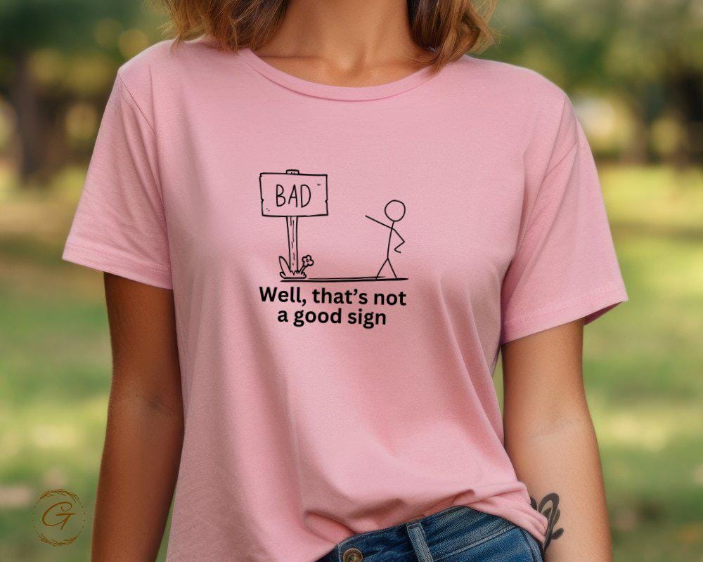 Stick Figure Bad Sign Graphic Tee Shirt