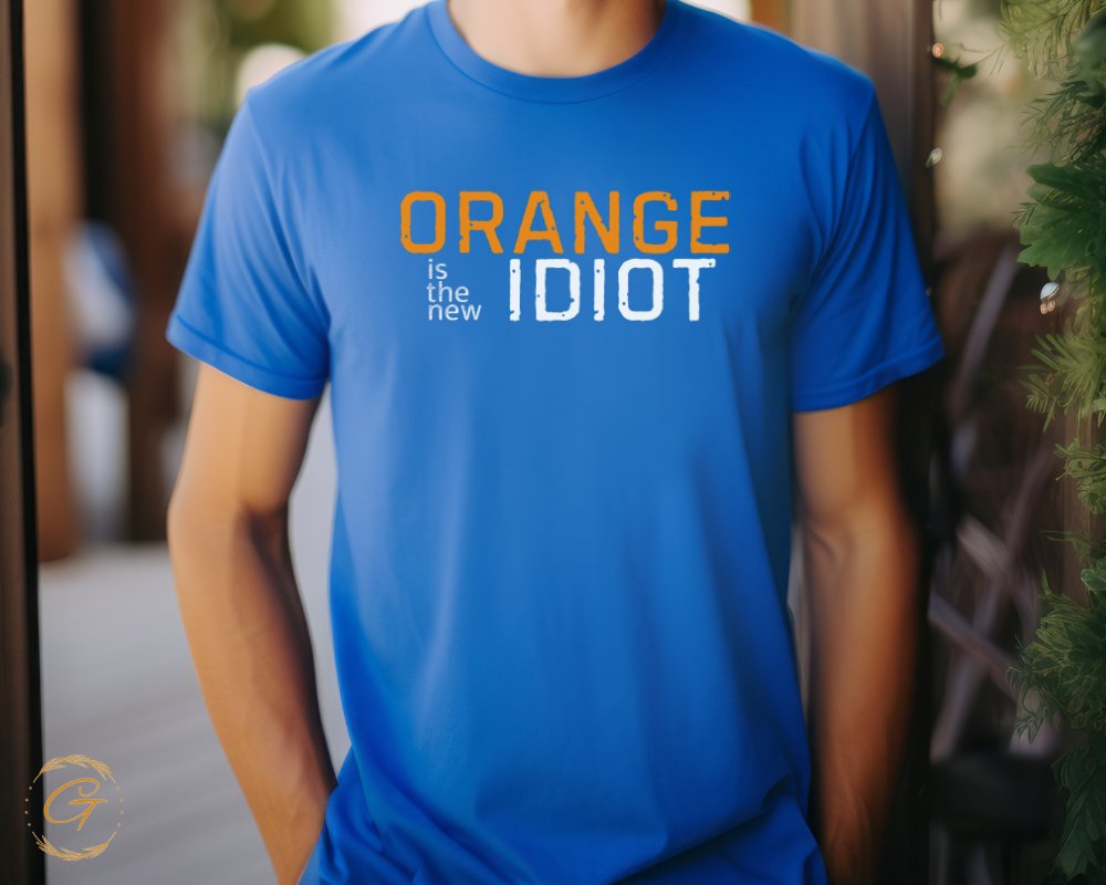 Orange Is The New Idiot Statement T-Shirt product