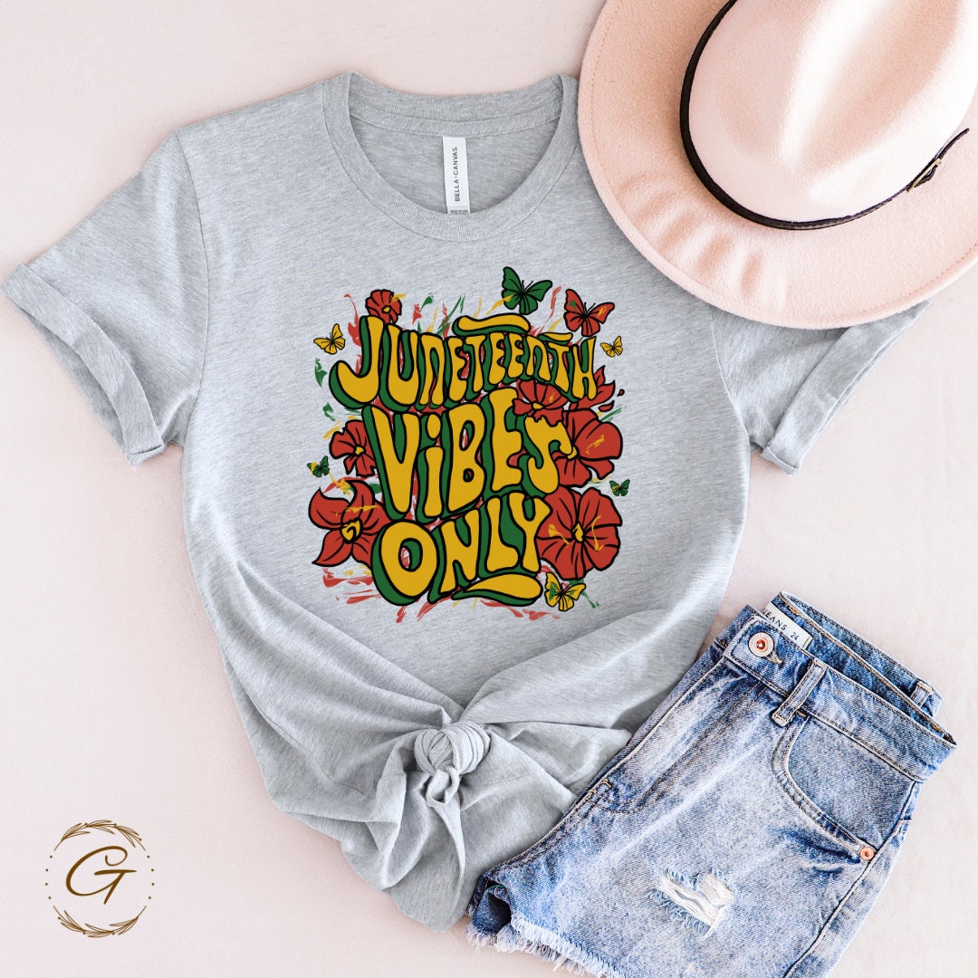 Juneteenth Vibes Only T-Shirt – Celebrate Freedom Day, Black History Month Tee