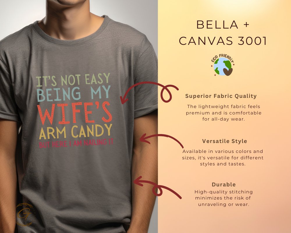 It's Not Easy Being My Wife's Arm Candy product
