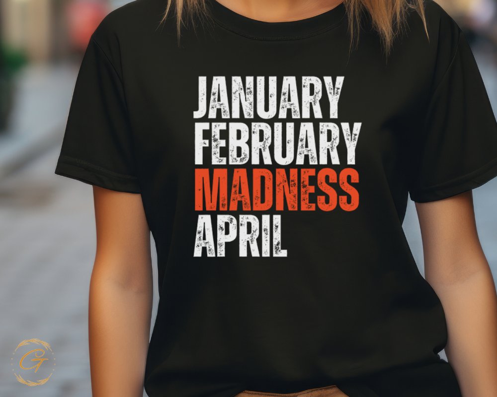 January February Madness April Graphic Tee product