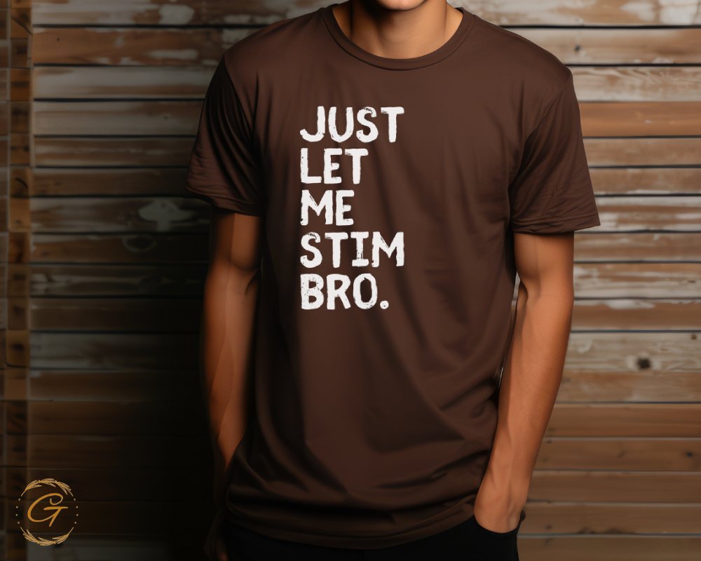 Just Let Me Stim Bro Graphic T-Shirt product type