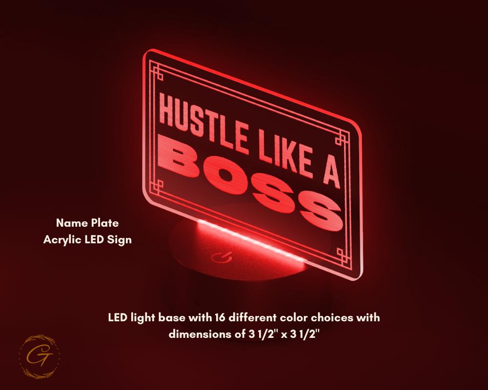 Hustle Like A Boss Name Plate Acrylic LED Sign