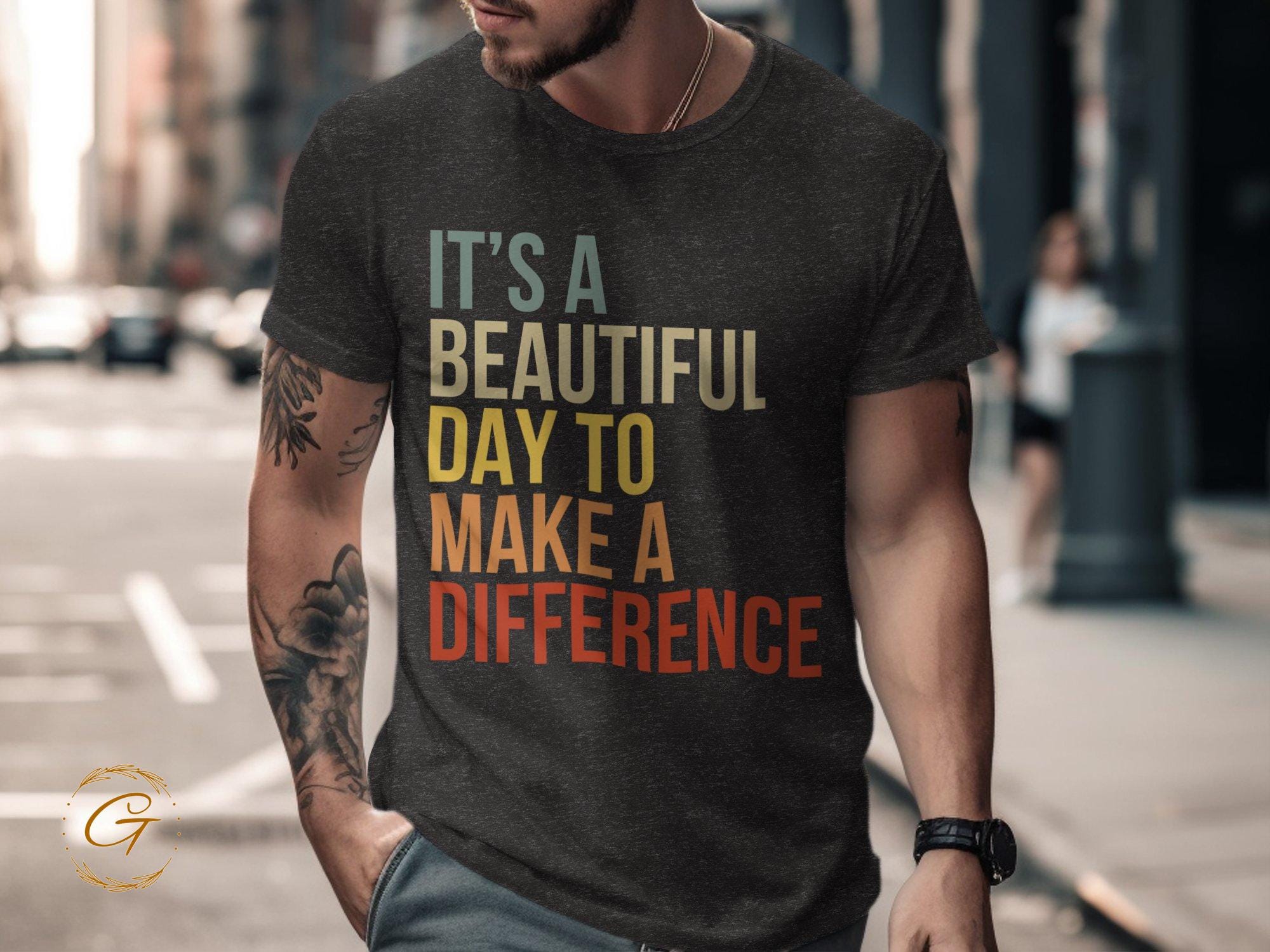 Inspirational Quote T-Shirt, 'It's a Beautiful Day to Make a Difference' Typography Tee