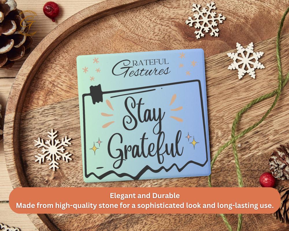 Soapstone Coaster "Stay Grateful" Design with Cork Backing, Motivational Drink Coaster, Home Decor Gift for Gratitude Lovers Positive Decor