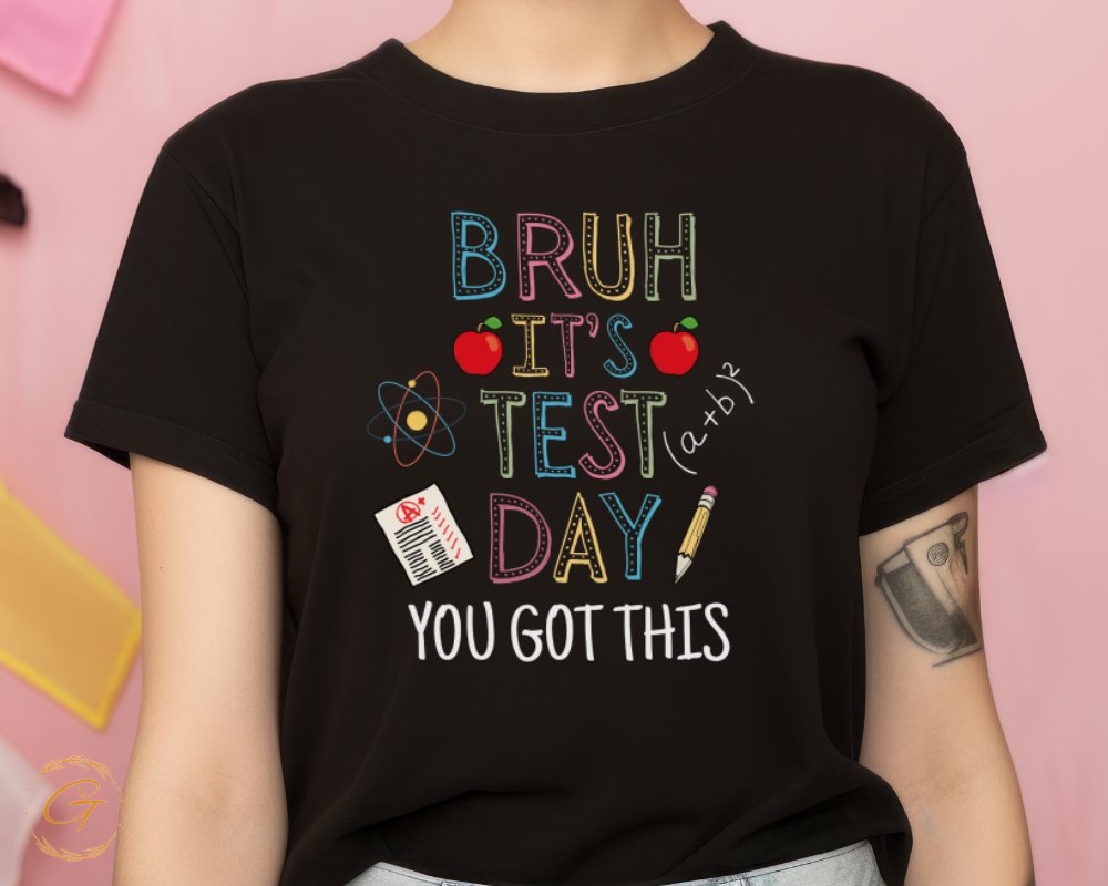 Funny Educational Test Day You Got This T-shirt product