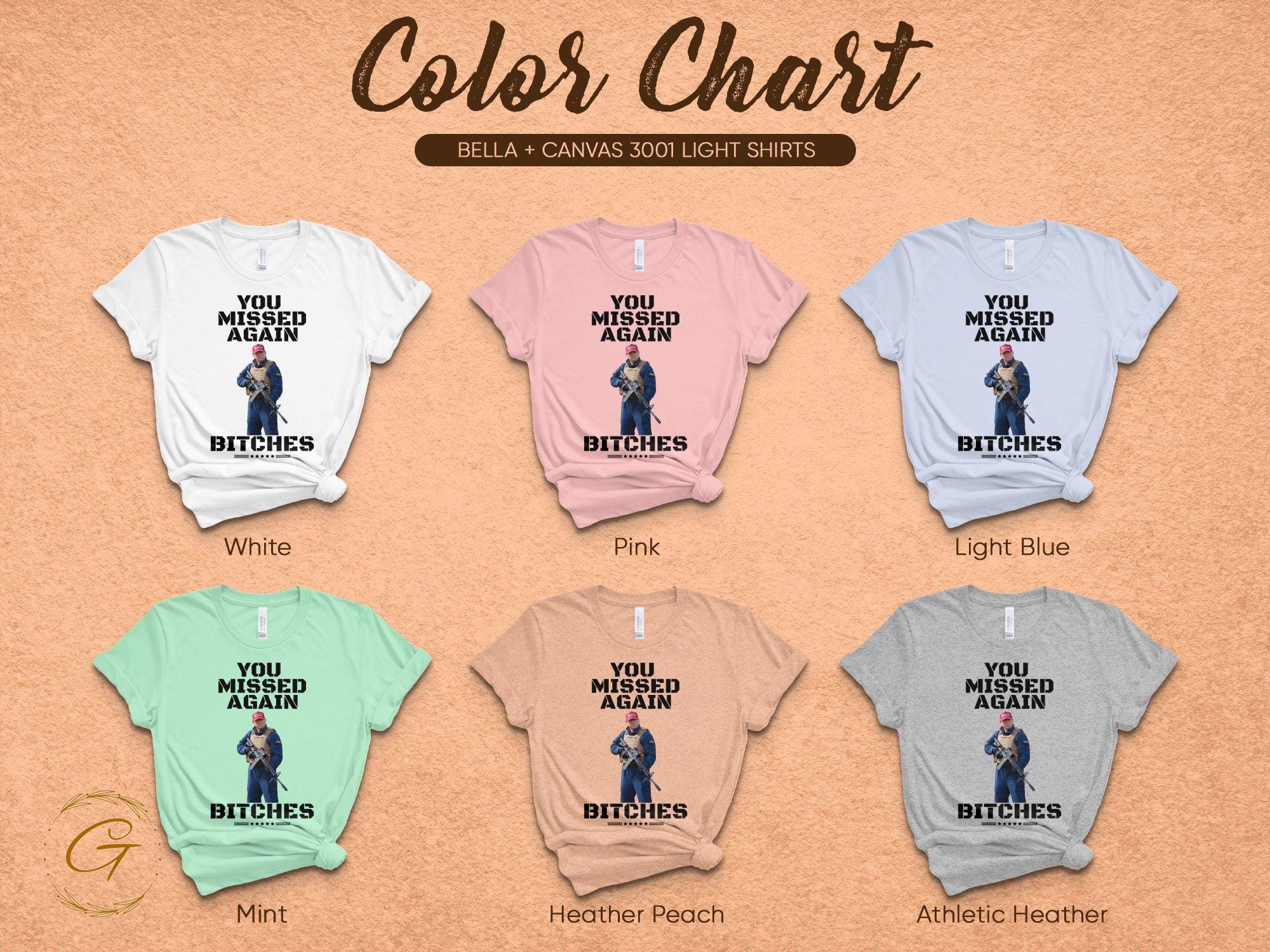 Trump 'You Missed Again Bitches' Tee