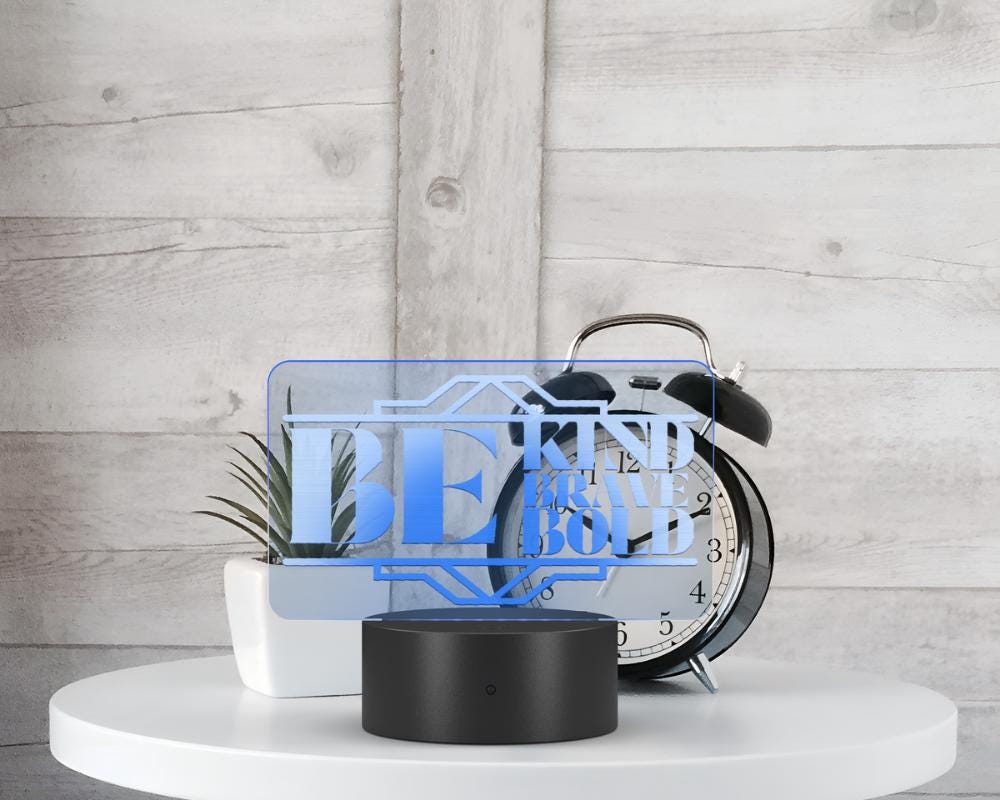 Be Kind Brave Bold Name Plate Acrylic LED Sign
