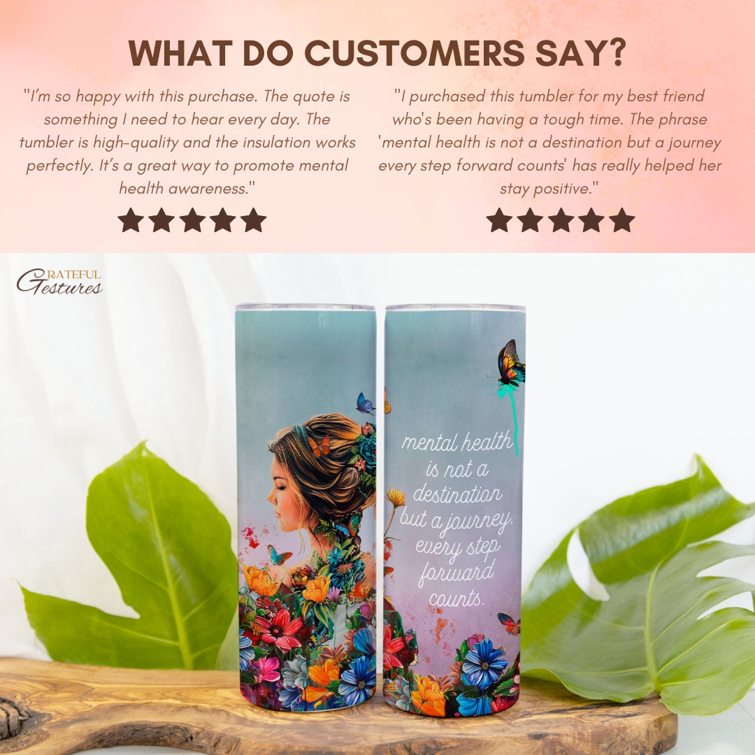 Inspirational Mental Health Tumbler with Uplifting Message, Ideal Encouragement Gifts, Motivational Phrase for Daily Use, Thoughtful Support