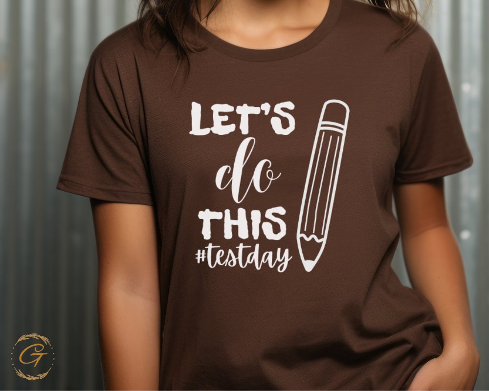 Let's Do This #testday T-Shirt product type