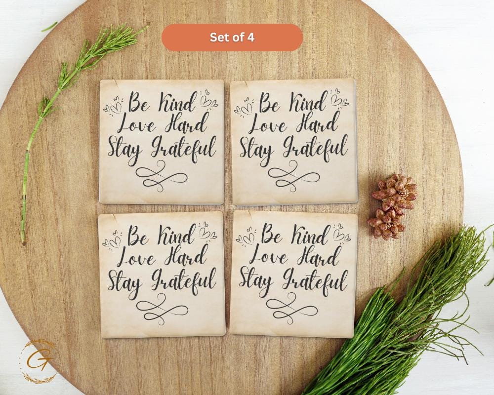 Square Stone Coasters with Be Kind Love Hard Stay Grateful Design