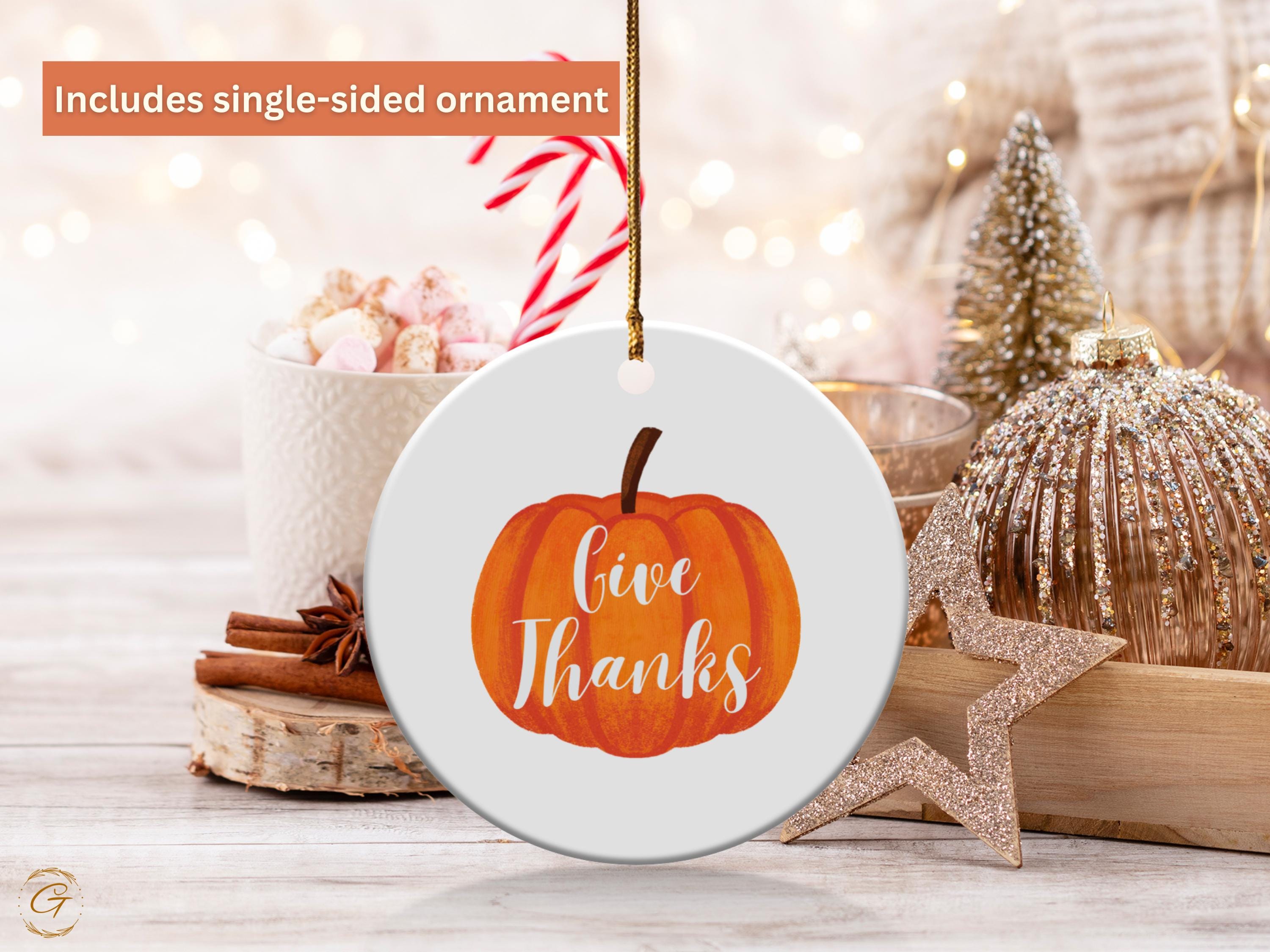 Thanksgiving Pumpkin Ornament, Autumn Home Keepsakes, Give Thanks Fall Ornament, Harvest Themed Decor, Holiday Pumpkin Gift, Seasonal Decors