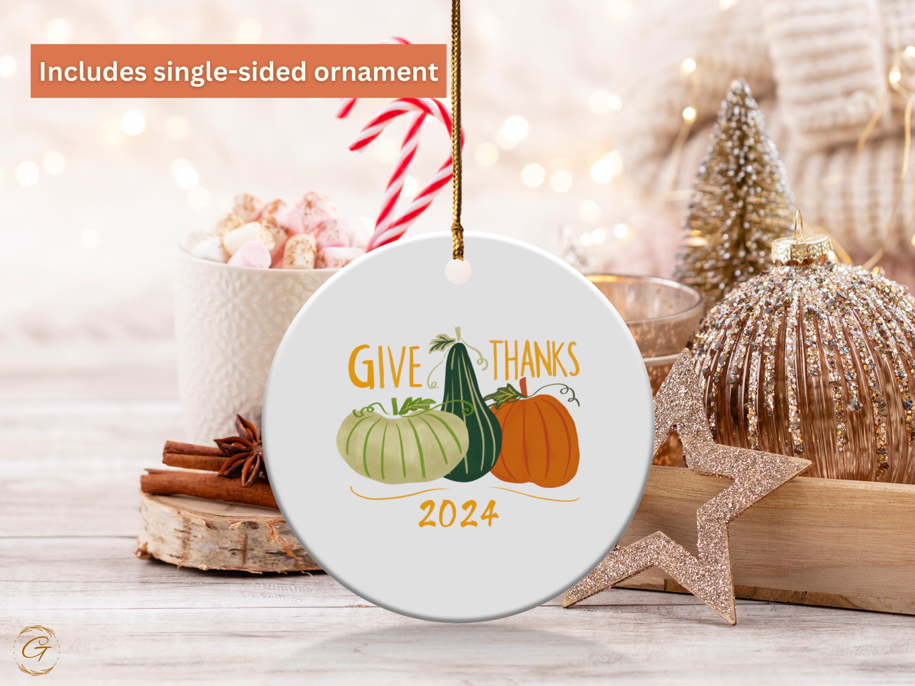 Thanksgiving Holiday Ornament, Give Thanks 2024 Decoration, Fall Holiday Decor, Autumn Harvest, Festive Pumpkin Ornament, Fall Seasonal Gift