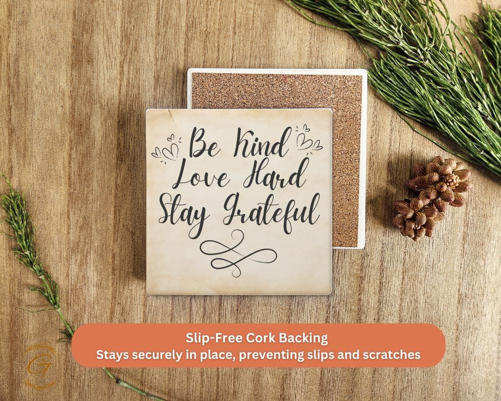 Square Stone Coasters with Be Kind Love Hard Stay Grateful Design