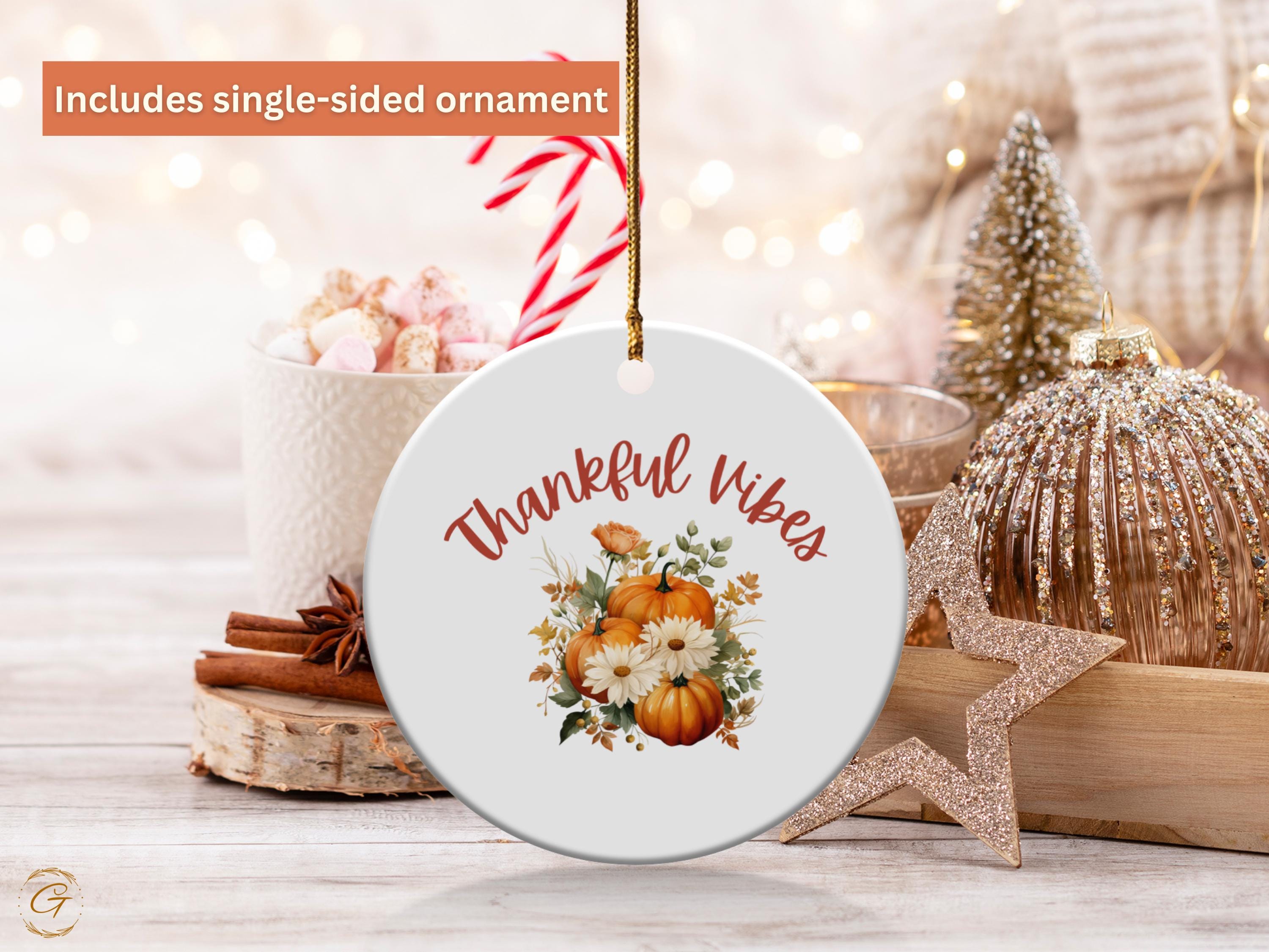 Thankful Vibes Pumpkin Fall Autumn Ornaments, Seasonal Holiday Keepsakes Decors, Thanksgiving Harvest Home Accents, Ideal Thanksgiving Gifts