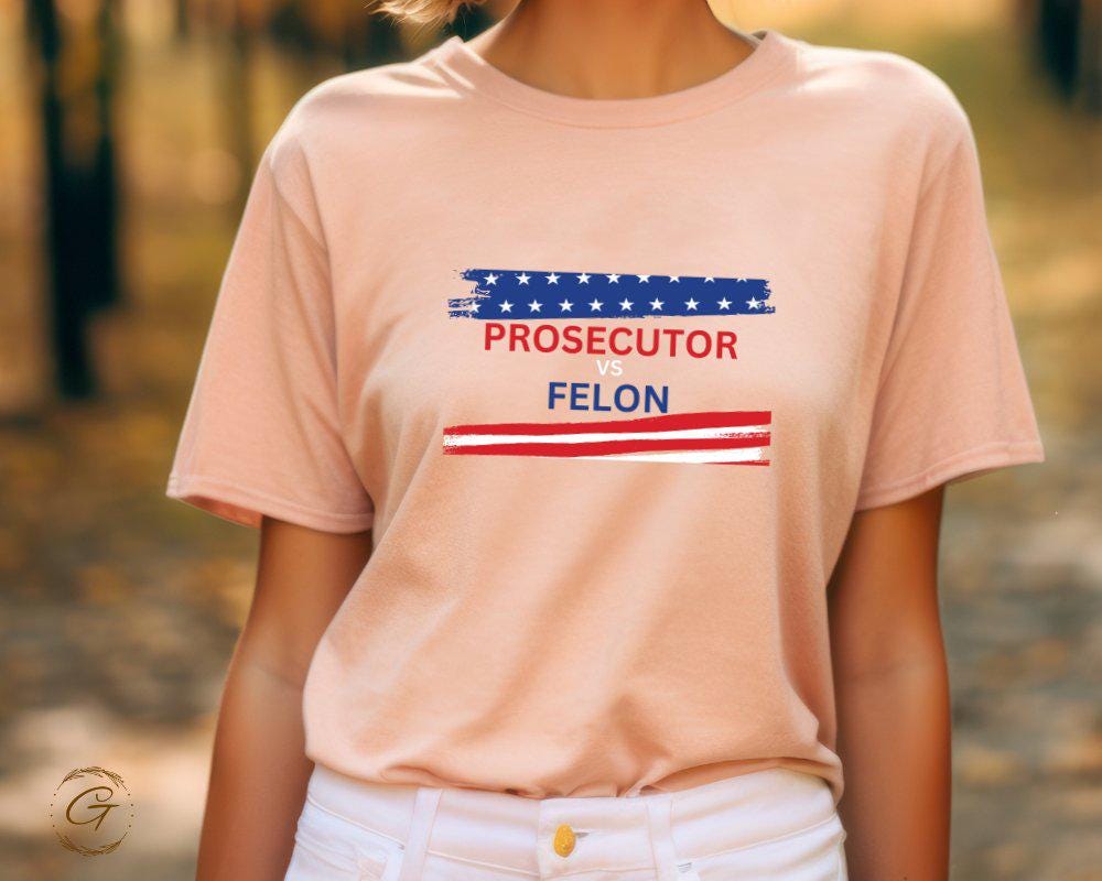 Patriotic Prosecutor Felon T-Shirt, US Election Graphic Tee