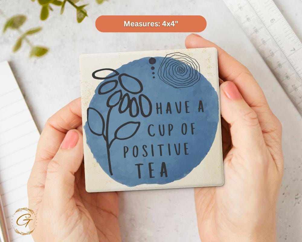 Soapstone Coaster with Have A Cup Of Positive Tea Design with Durable Cork Backing, Unique Drink Coasters, Inspirational Gift for Tea Lovers
