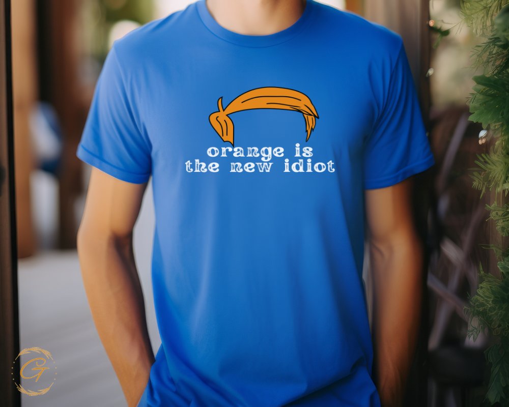Orange Is the New Idiot Graphic Tee shirt product type