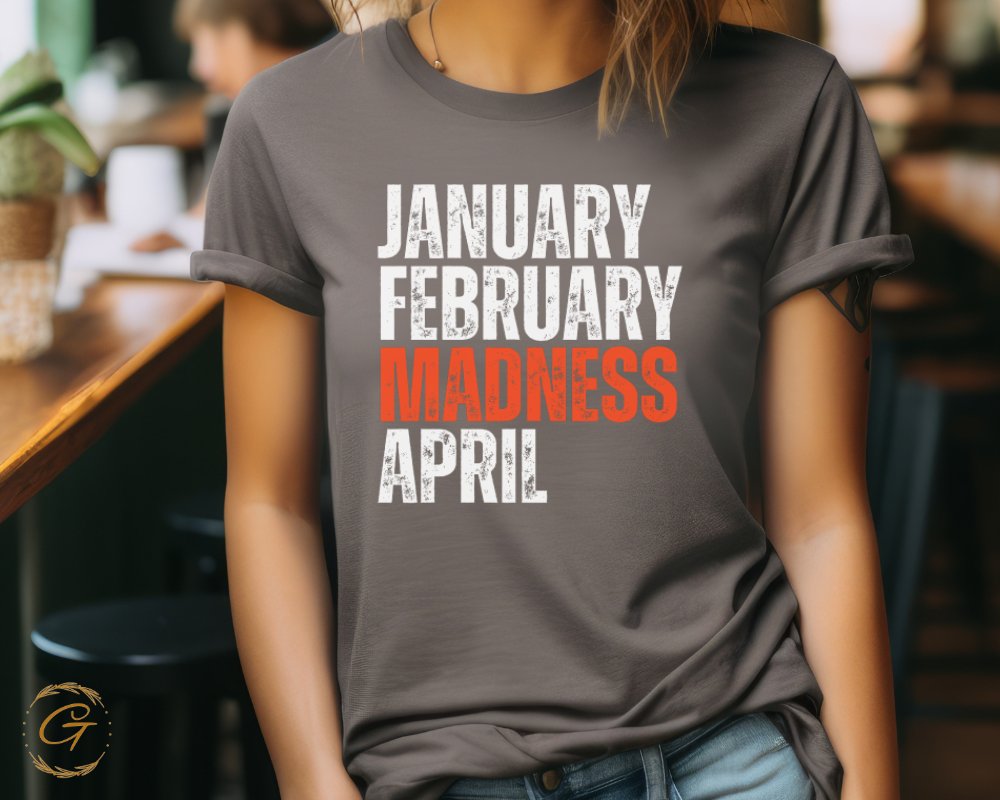 January February Madness April Graphic T-shirt product