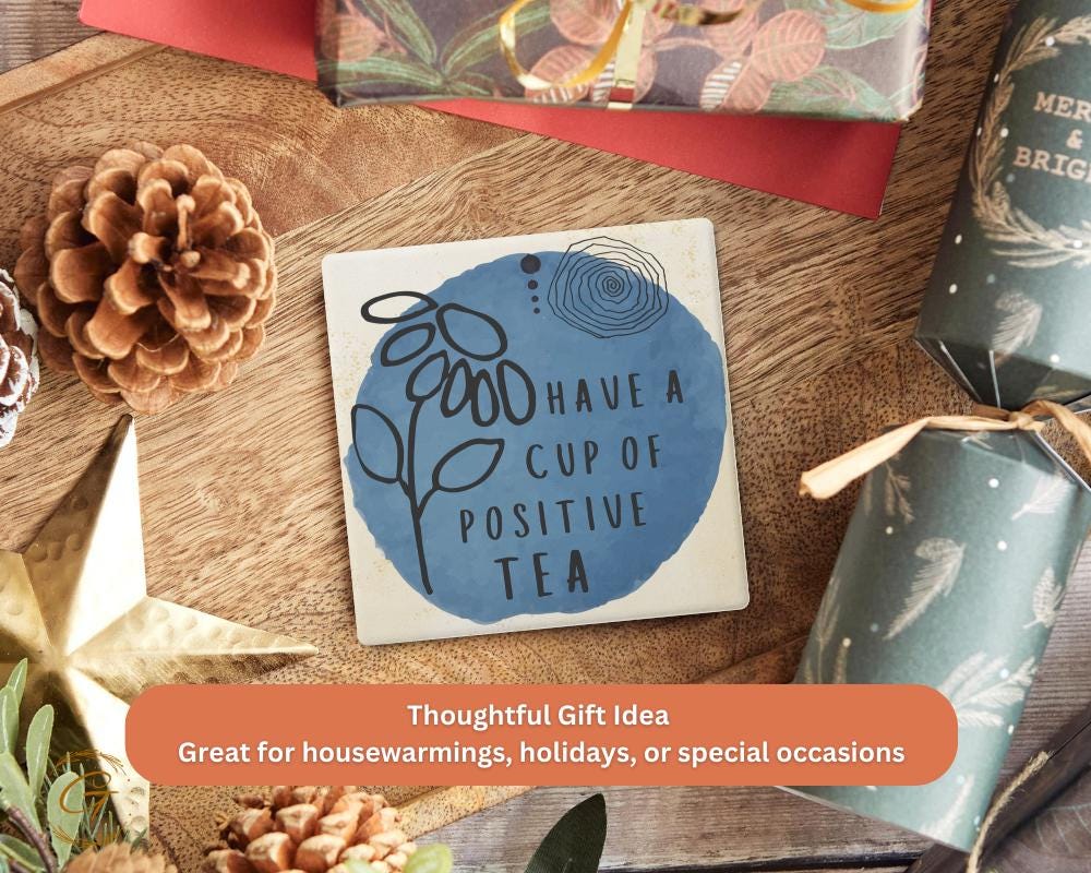 Soapstone Coaster with Have A Cup Of Positive Tea Design with Durable Cork Backing, Unique Drink Coasters, Inspirational Gift for Tea Lovers