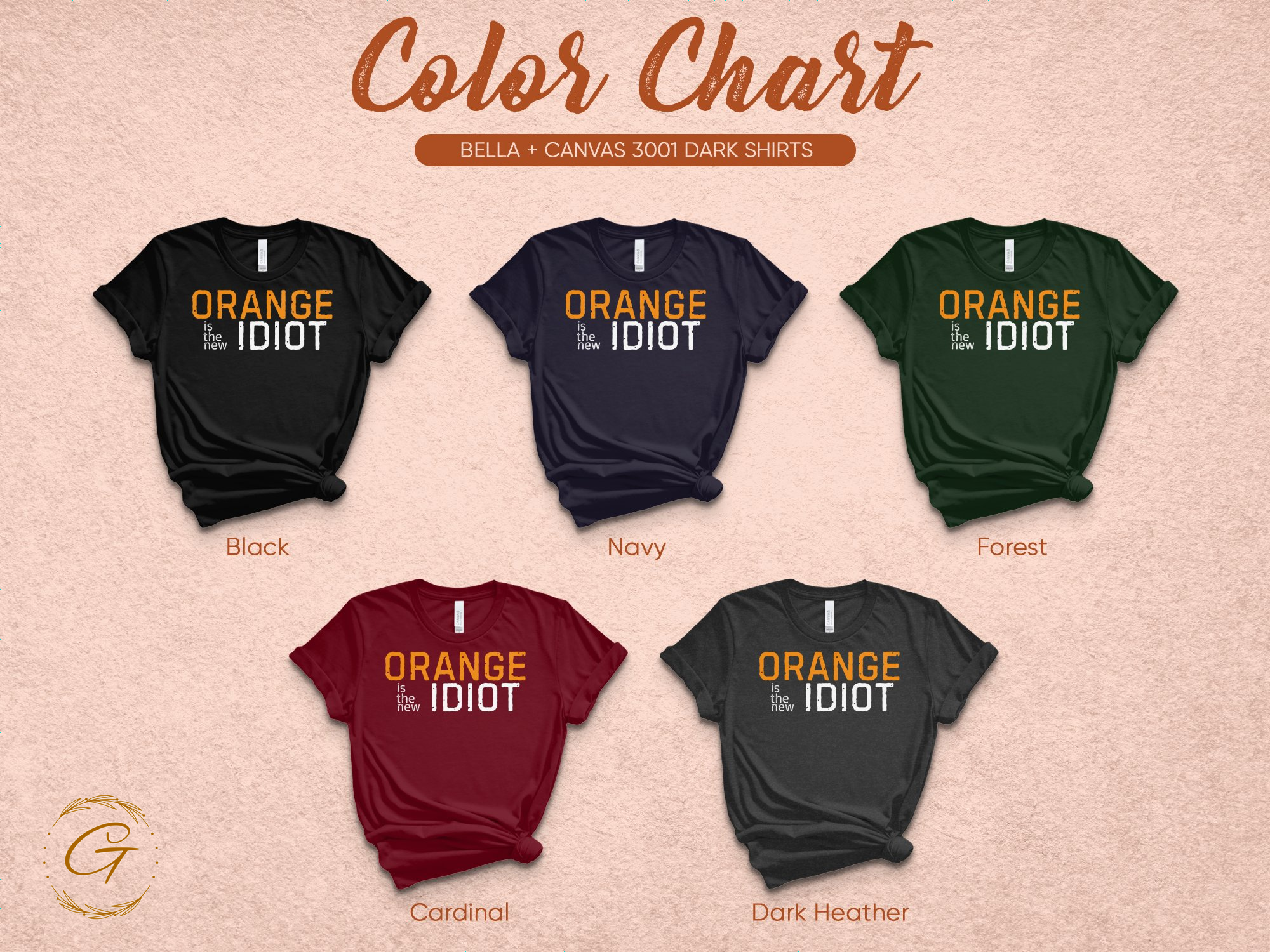 Orange You an Idiot Funny Bella Canvas T-Shirt product