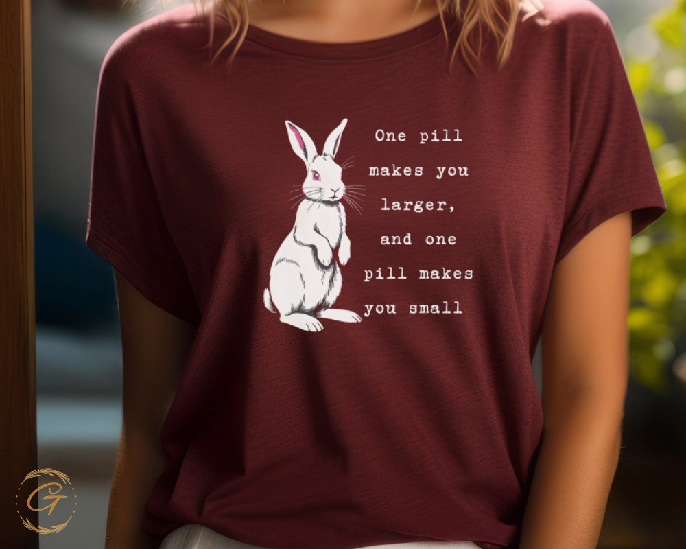 One Pill Makes You Larger Quote Graphic T-Shirt product
