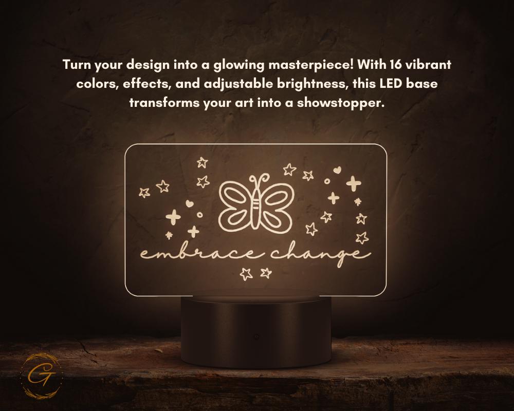 Embrace Change Name Plate Acrylic LED Light