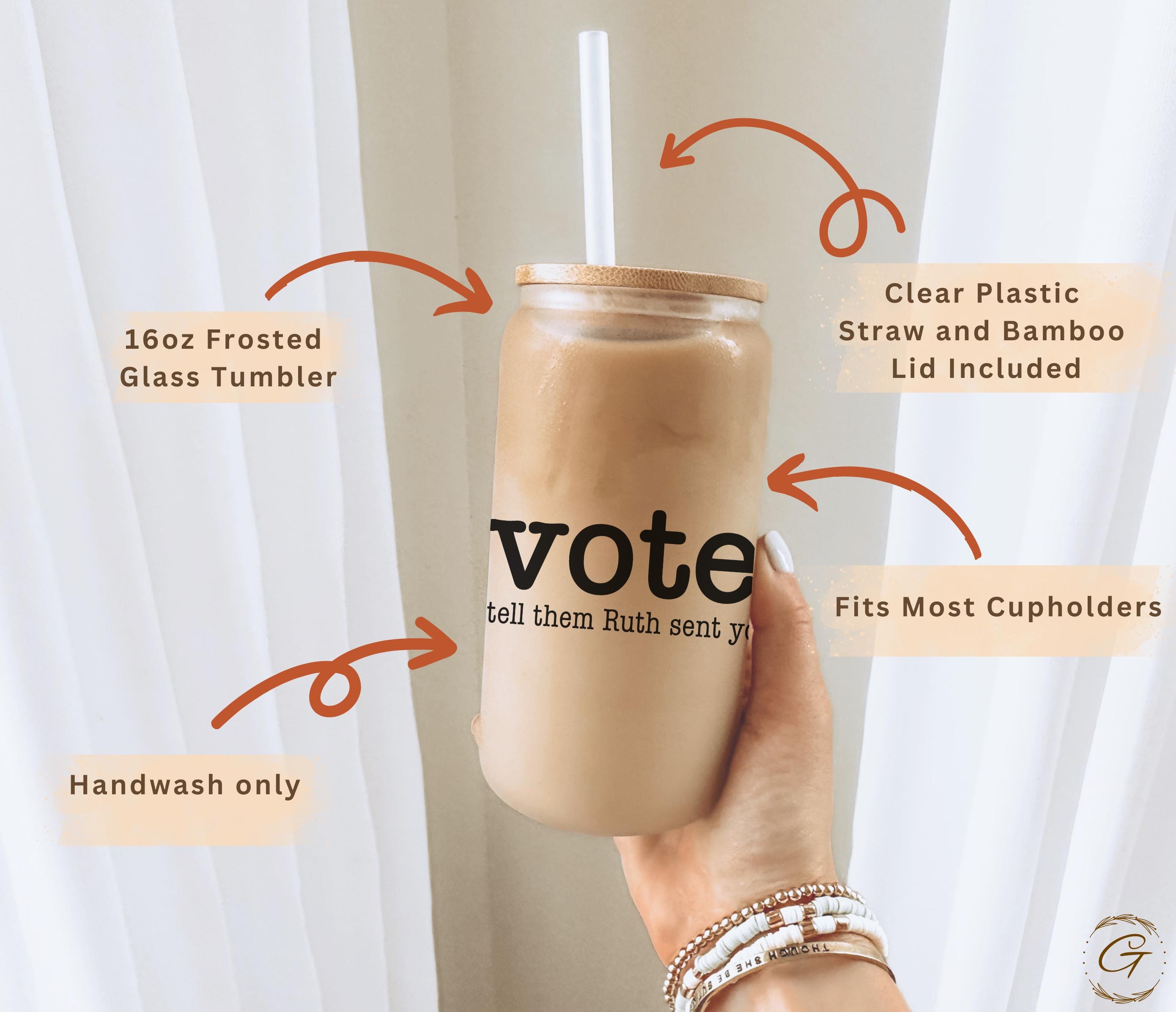 Vote "Tell them Ruth Sent You" Frosted Glass Cup with Inspirational Quote, Libbey Cup with Vote with Ruth Sent You Perfect for Coffee Lovers